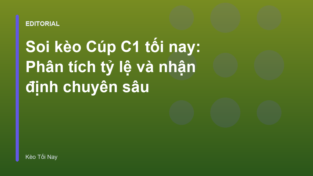 Phân tích tỷ lệ kèo Cúp C1 tối nay